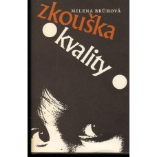 Milena Brůhová - Zkouška kvality